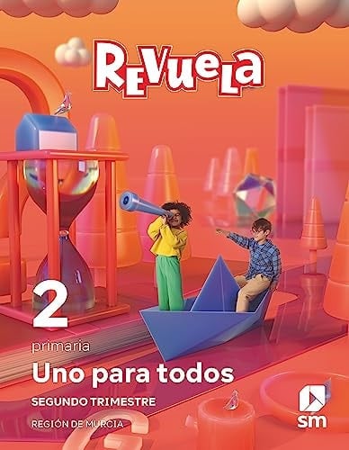 Método globalizado. Uno para todos. 2 Trimestre. 2 Primaria. Revuela. Región de Murcia