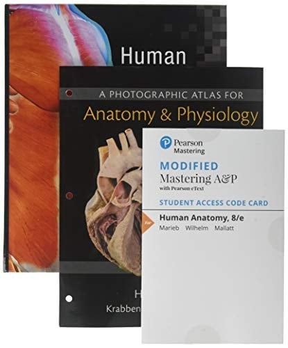 Human Anatomy; Modified Mastering A&P with Pearson eText -- ValuePack Access Card -- for Human Anatomy ; Photographic Atlas for Anatomy & Physiology, A (ValuePack only ) (8th Edition)