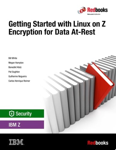 Getting Started with Linux on Z Encryption for Data At-Rest