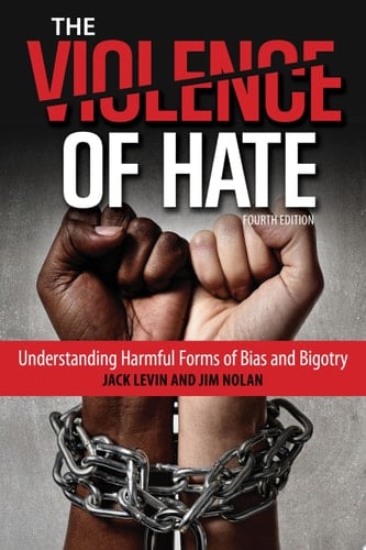 The Violence of Hate Understanding Harmful Forms of Bias and Bigotry