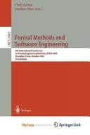 Formal Methods and Software Engineering 4th International Conference on Formal Engineering Methods, ICFEM 2002, Shanghai, China, October 21-25, 2002, Proceedings