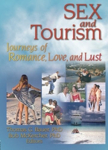 Sex and Tourism: Journeys of Romance, Love, and Lust