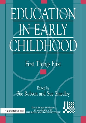 Education in Early Childhood First Things First