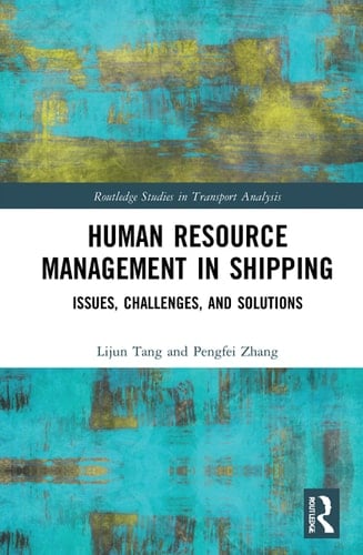 Human Resource Management in Shipping Issues, Challenges, and Solutions