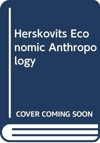 Herskovits Economic Anthropology