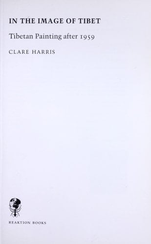 In the Image of Tibet: Tibetan Painting After 1959 (Envisioning Asia)