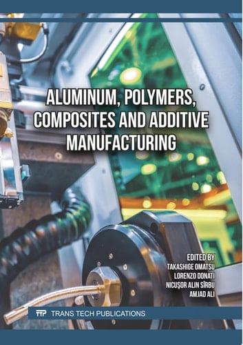 Aluminum, Polymers, Composites and Additive Manufacturing