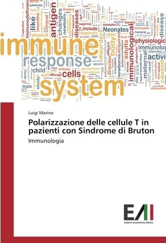 Polarizzazione delle cellule T in pazienti con Sindrome di Bruton Immunologia