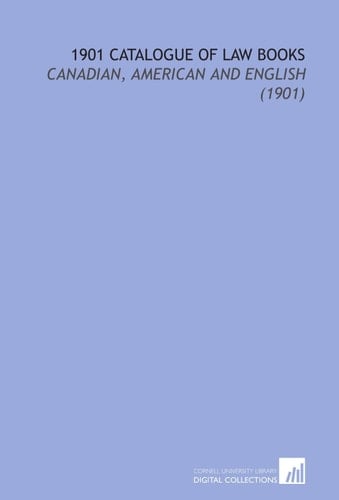 1901 Catalogue of Law Books: Canadian, American and English (1901)
