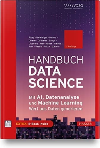 Handbuch Data Science und KI mit Machine Learning und Datenanalyse Wert aus Daten generieren