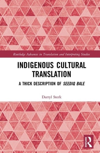 Indigenous Cultural Translation A Thick Description of Seediq Bale