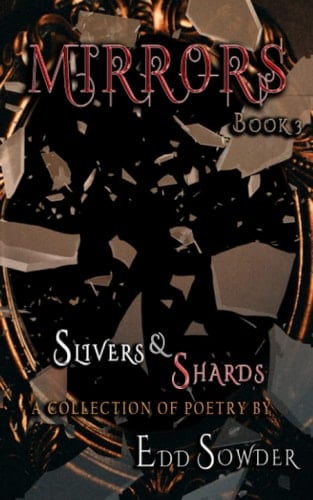 Mirrors Book 3 Slivers & Shards