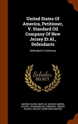 United States of America, Petitioner, V. Standard Oil Company of New Jersey Et Al. , Defendants Defendant's Testimony