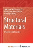 Structural Materials Properties and Selection