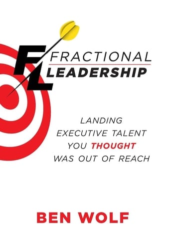 Fractional Leadership Landing Executive Talent You Thought Was Out of Reach