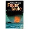 Feuertaufe Roman
