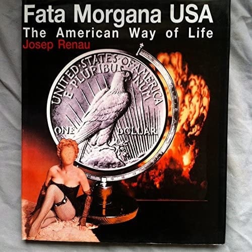 Fata Morgana USA The American Way of Life