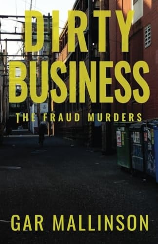 Dirty Business: The Fraud Murders