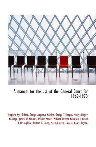A manual for the use of the General Court for 1969-1970