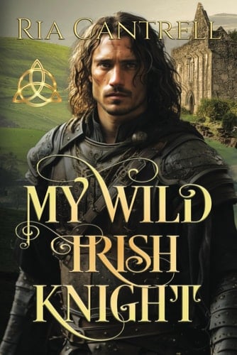 My Wild Irish Knight (Guardian of the Kells)