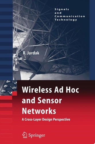 Wireless Ad Hoc and Sensor Networks