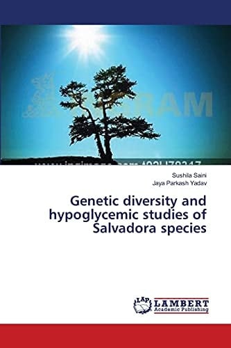 Genetic Diversity and Hypoglycemic Studies of Salvadora Species