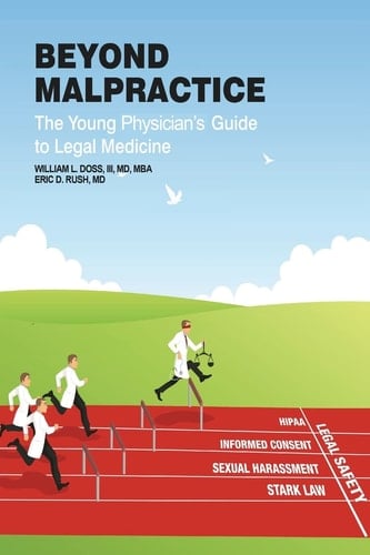 Beyond Malpractice The Young Physician's Guide to Legal Medicine