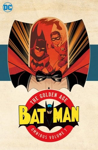 Batman: the Golden Age Omnibus Vol. 7