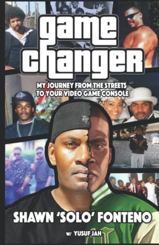 Game Changer: My Journey From the Streets to Your Video Game Console