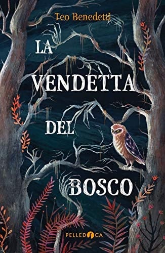 La vendetta del bosco