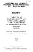 Canada?s Fast-Track Refugee Plan :unanswered Questions and Implications for U. S. National Security