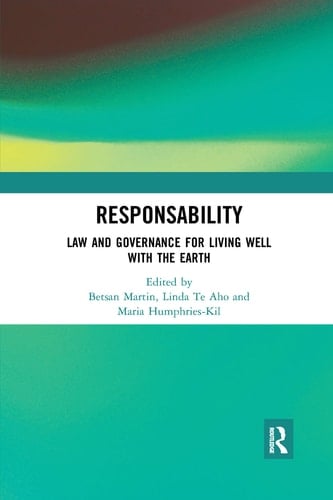ResponsAbility Law and Governance for Living Well with the Earth