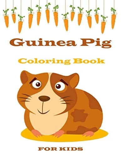 Guinea Pig Coloring Book: A Great Adult Coloring Books for Guinea Pig Owner, Best Gift for Cavy Lovers