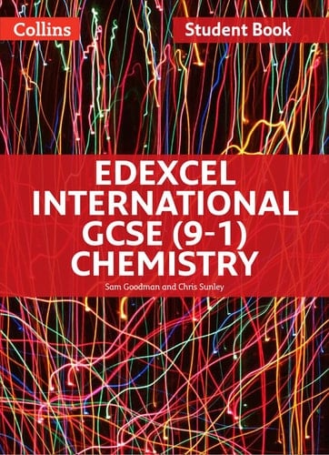 Edexcel International GCSE – Edexcel International GCSE Chemistry Student Book