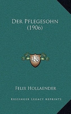 Der Pflegesohn (1906) (German Edition)