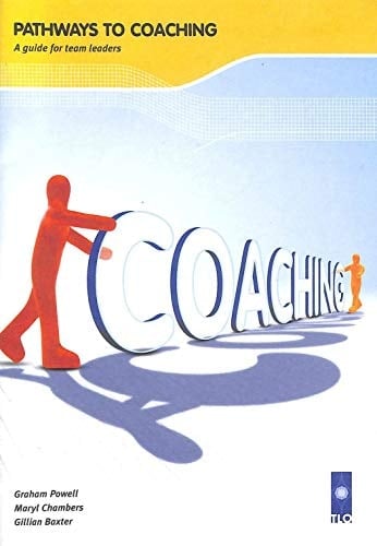 Pathways to Coaching A Guide for Team Leaders