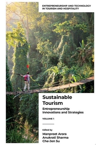 Sustainable Tourism Entrepreneurship Innovations and Strategies (Volume 1)