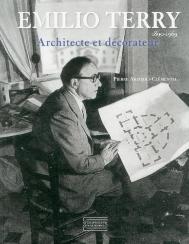 Emilio Terry, 1890-1969 architecte et décorateur