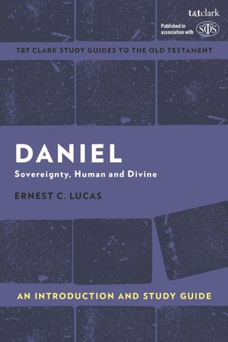 Daniel An Introduction and Study Guide: Sovereignty, Human and Divine