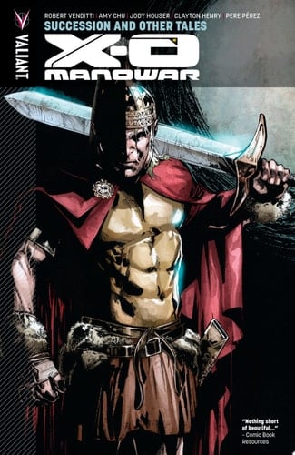 X-O Manowar Vol. 13: Succession & Other Tales TPB