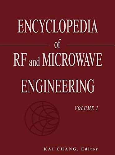 Encyclopedia of RF and Microwave Engineering, Volume 1