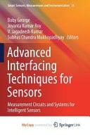 Advanced Interfacing Techniques for Sensors Measurement Circuits and Systems for Intelligent Sensors
