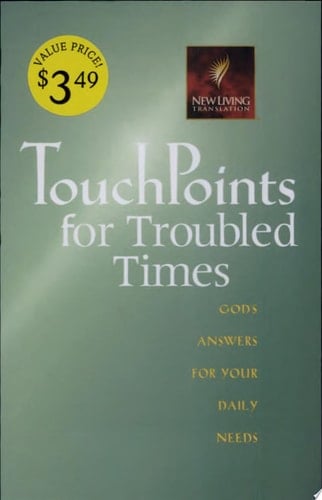 TouchPoints for Troubled Times