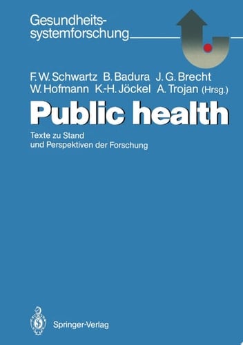 Public health Texte zu Stand und Perspektiven der Forschung