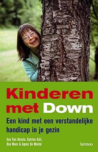 Kinderen met Down een kind met een verstandelijke handicap in je gezin