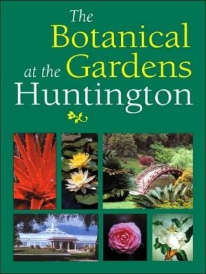 The Botanical Gardens at the Huntington