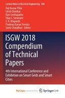 ISGW 2018 Compendium of Technical Papers 4th International Conference and Exhibition on Smart Grids and Smart Cities