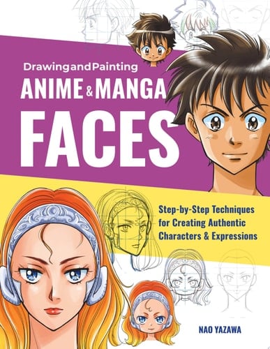 Drawing and Painting Anime and Manga Faces