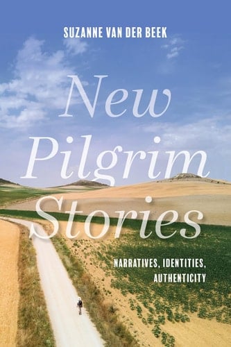 New Pilgrim Stories Narratives, Identities, Authenticity