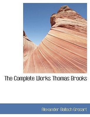 The Complete Works Thomas Brooks